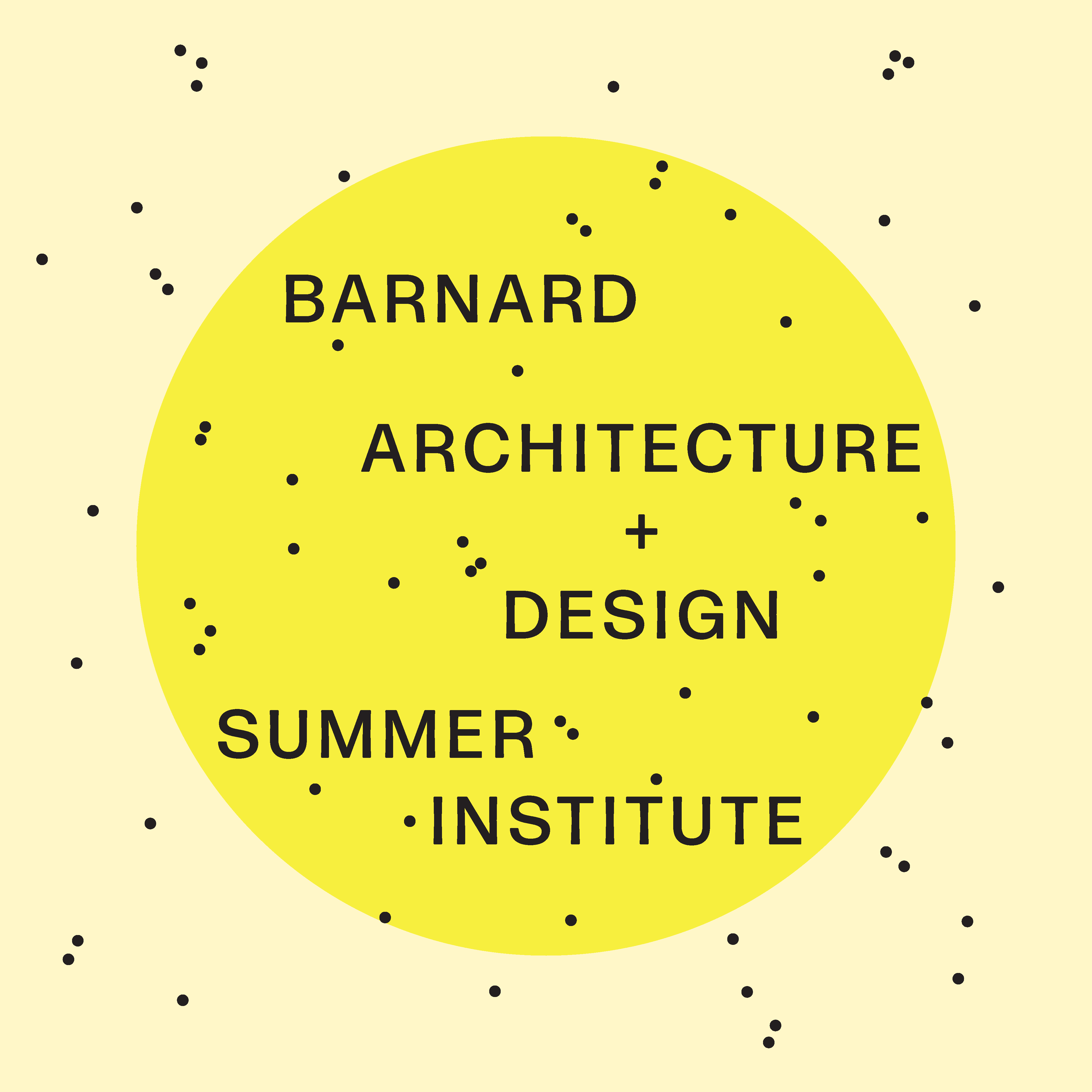 Barnard Architecture + Design Summer Institute Student Exhibition